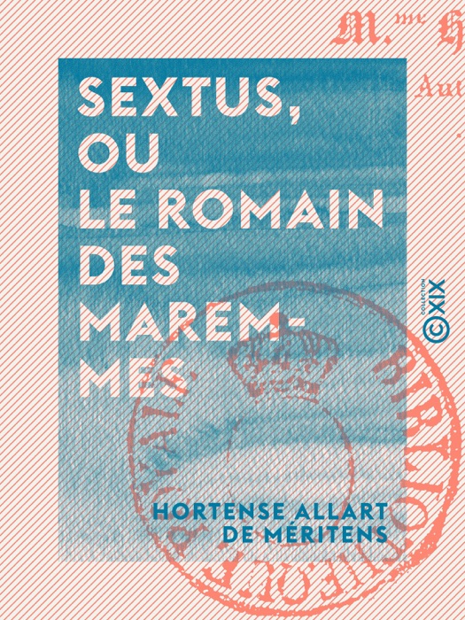 Sextus, ou le Romain des Maremmes