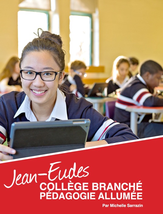 Jean-Eudes, Collège branché, pédagogie allumée