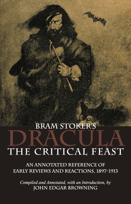 Bram Stoker's Dracula: The Critical Feast