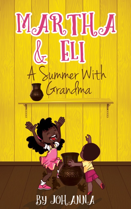 Martha & Eli: A Summer with Grandma