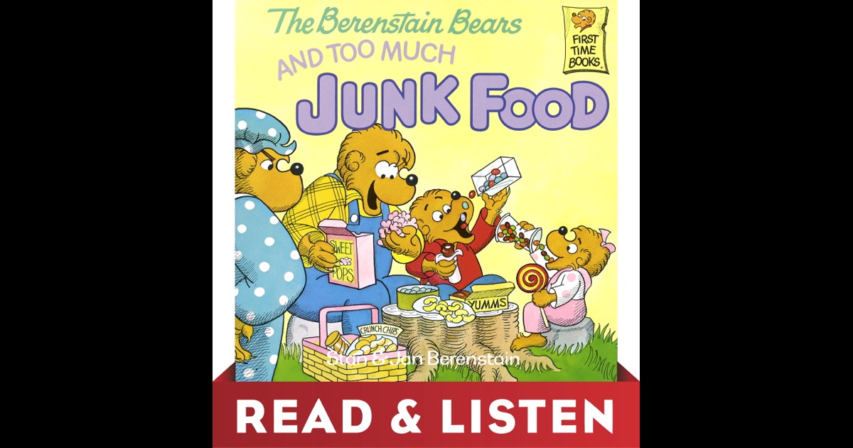 The Berenstain Bears And Too Much Junk Food Read And Listen Edition By Stan Berenstain And Jan 1431