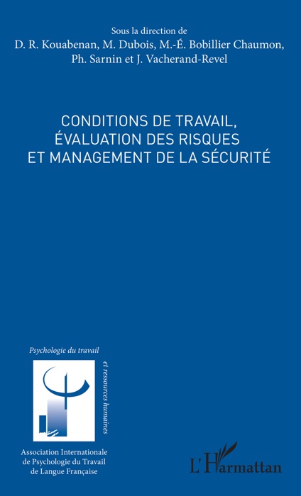 Conditions de travail, évaluation des risques et management de la sécurité