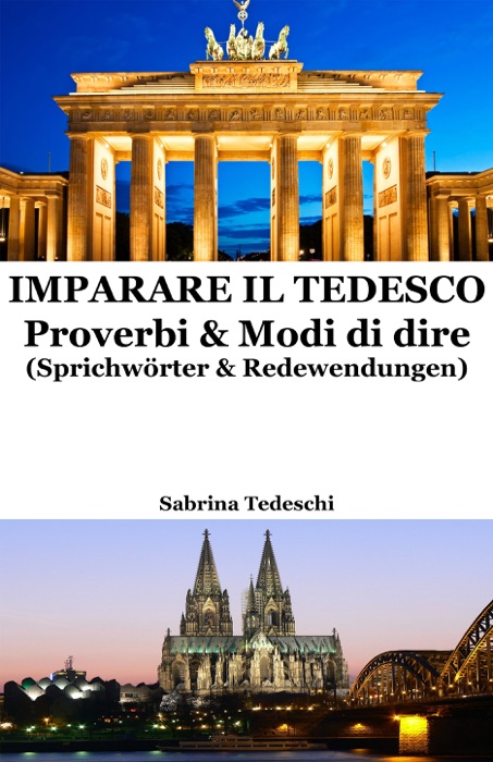 Imparare il Tedesco: Proverbi & Modi di dire