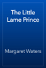 The Little Lame Prince - Margaret Waters