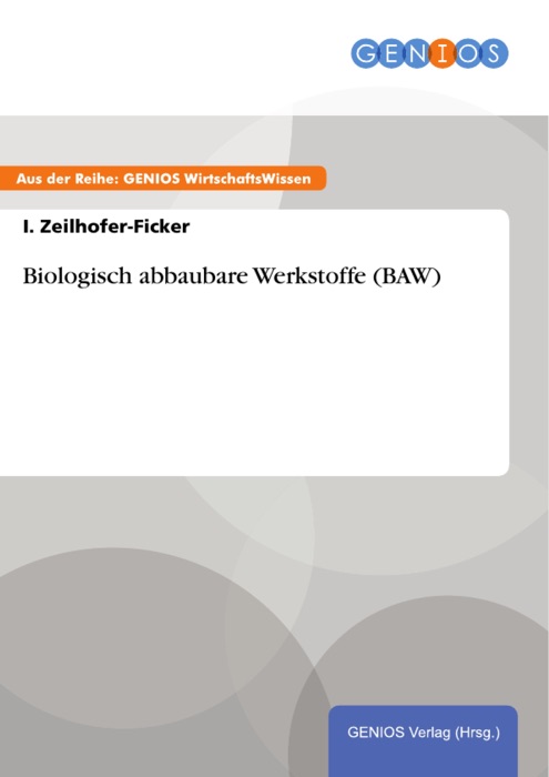 Biologisch abbaubare Werkstoffe (BAW)