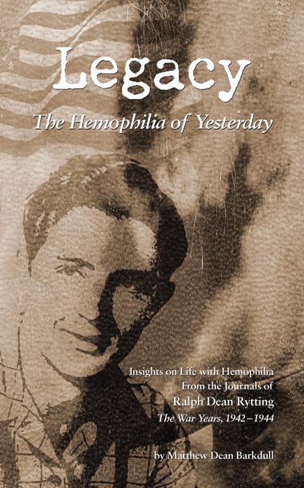 Legacy: The Hemophilia of Yesterday
