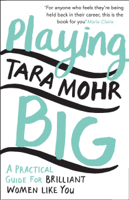 Tara Mohr - Playing Big artwork