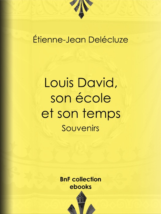 Louis David, son école et son temps