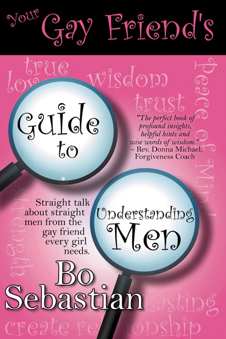 Your Gay Friend's Guide To Understanding Men