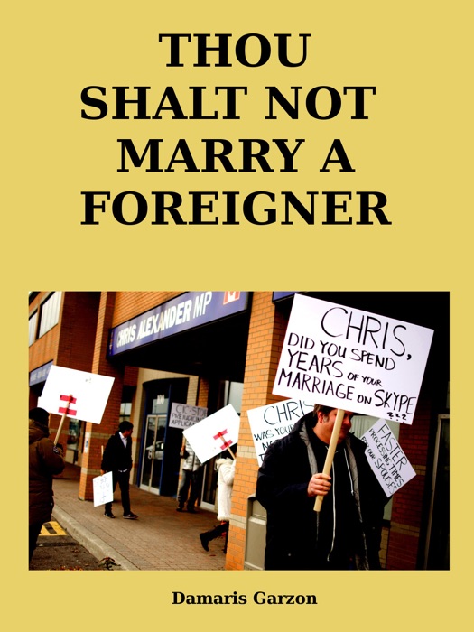 Thou Shalt Not Marry A Foreigner