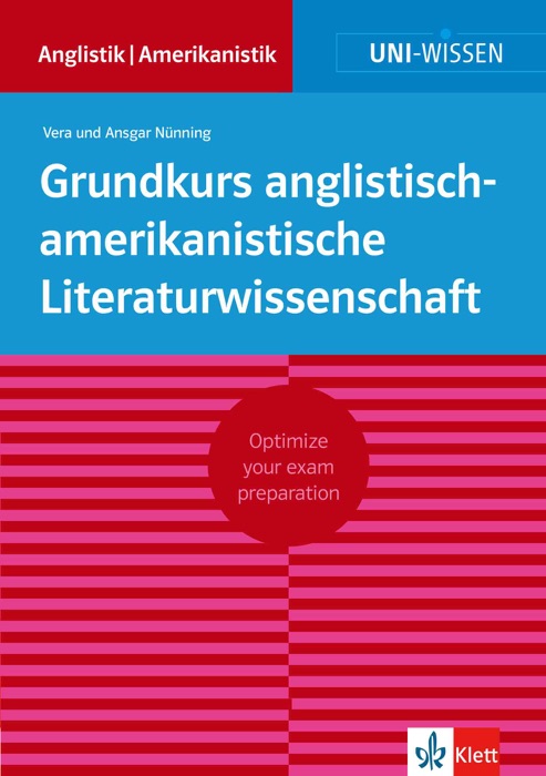 Uni-Wissen Grundkurs anglistisch-amerikanistische Literaturwissenschaft