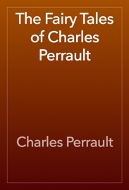 The Fairy Tales of Charles Perrault
