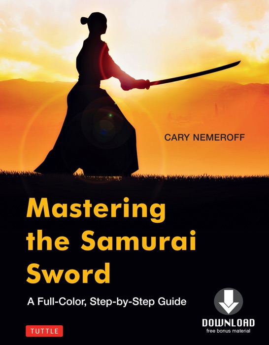 Mastering the Samurai Sword