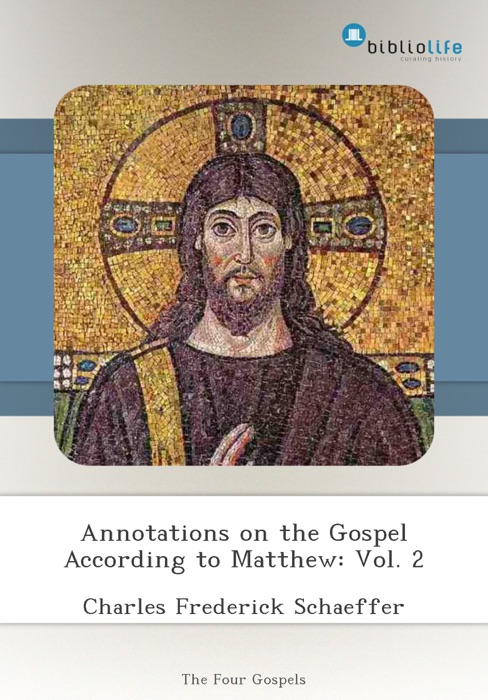 Annotations on the Gospel According to Matthew: Vol. 2