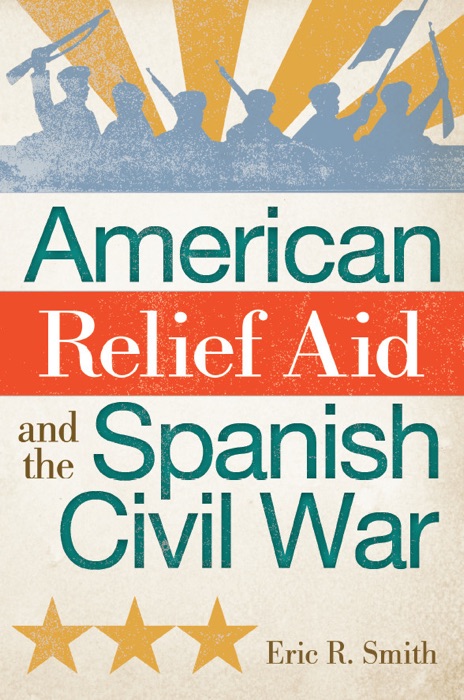 American Relief Aid and the Spanish Civil War