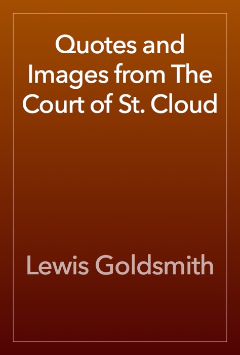 Quotes and Images from The Court of St. Cloud