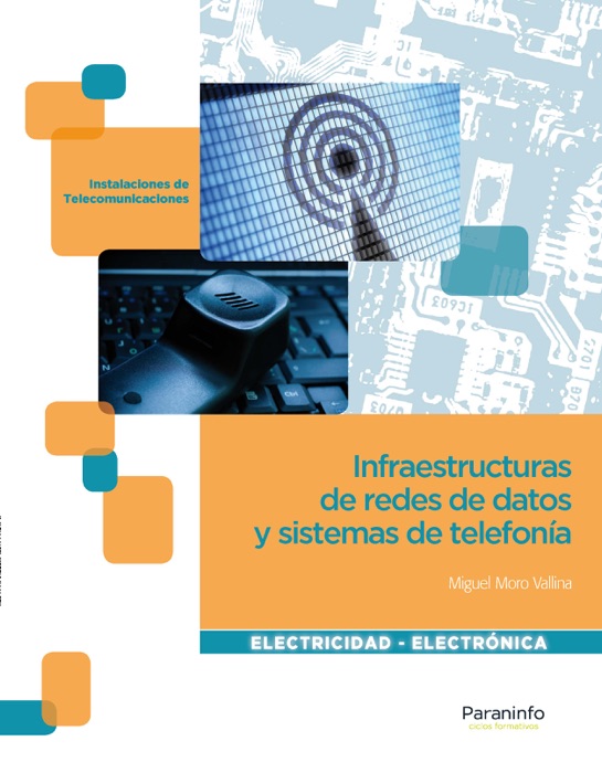 Infraestructuras de redes de datos y sistemas de telefonía