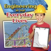 Engineering in Our Everyday Lives - Reagan Miller