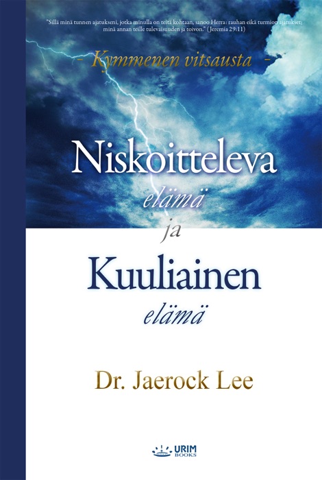 Niskoitteleva elämä ja Kuuliainen elämä (Life of Disobedience and Life of Obedience)