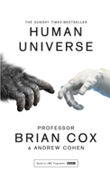 Professor Brian Cox & Andrew Cohen - Human Universe artwork