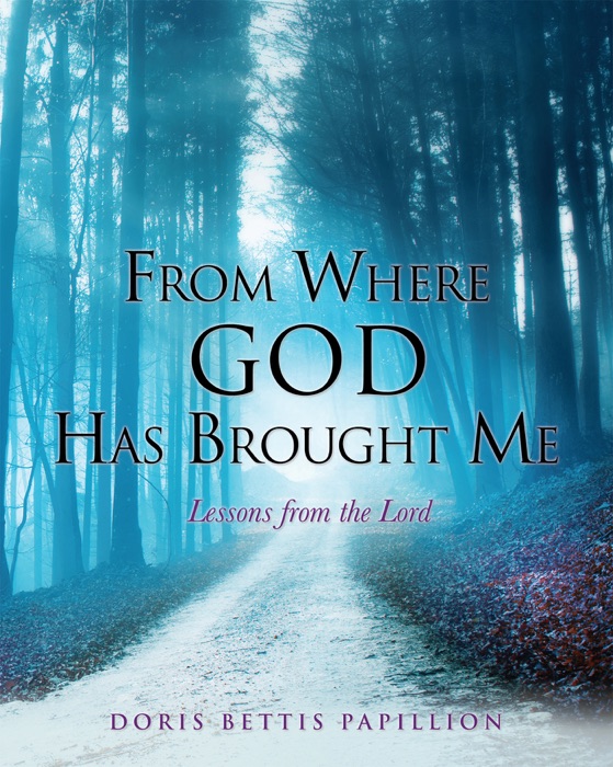From Where God Has Brought Me