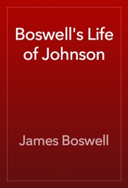 Boswell's Life of Johnson - James Boswell