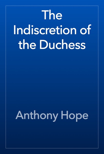 The Indiscretion of the Duchess