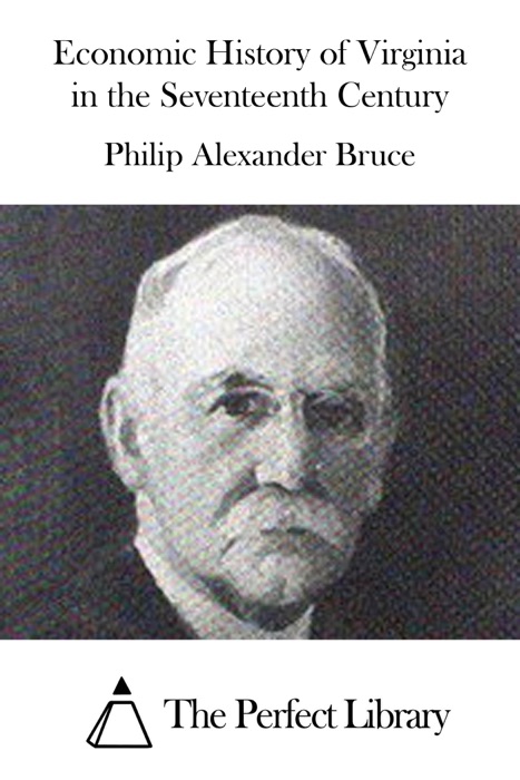 Economic History of Virginia in the Seventeenth Century