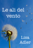 Le ali del vento - Lisa Adler