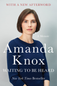 Waiting to Be Heard - Amanda Knox