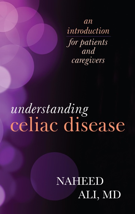 Understanding Celiac Disease