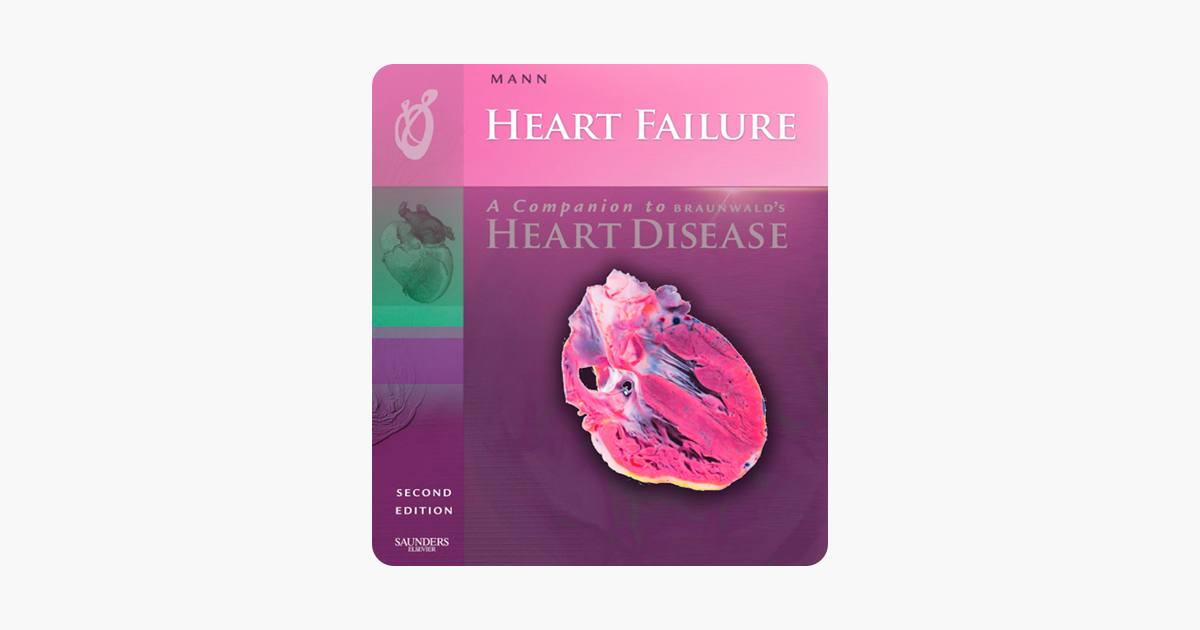 Heart Failure A Companion To Braunwalds Heart Disease E Book - 