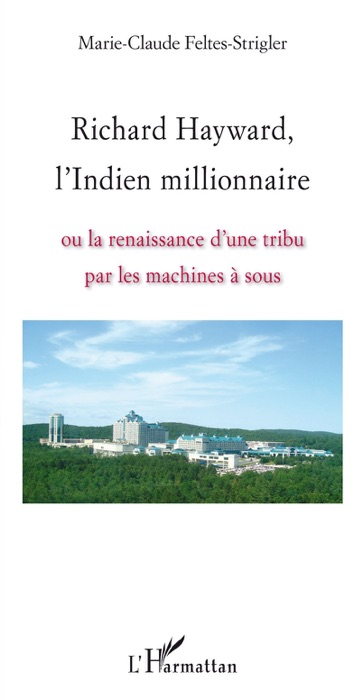 Richard Hayward, l’Indien millionnaire