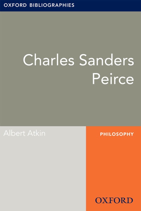 C.S. Peirce: Oxford Bibliographies Online Research Guide