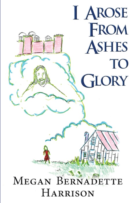 I Arose From Ashes to Glory