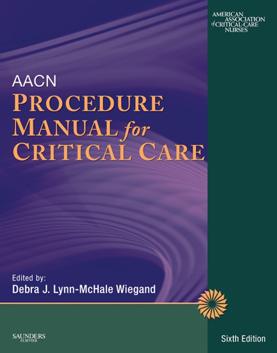 AACN Procedure Manual for Critical Care - E-Book