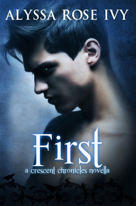 First (A Crescent Chronicles #4.1)