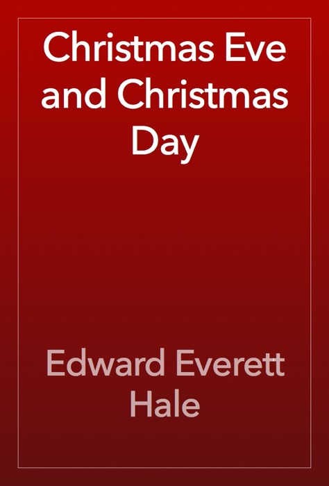 Christmas Eve and Christmas Day