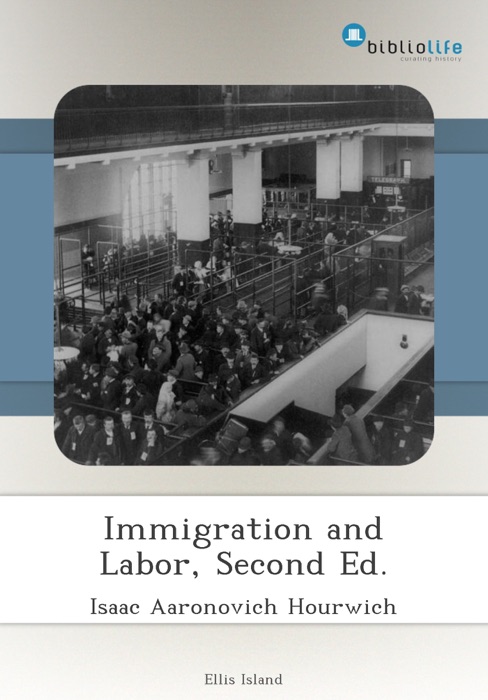 Immigration and Labor, Second Ed.