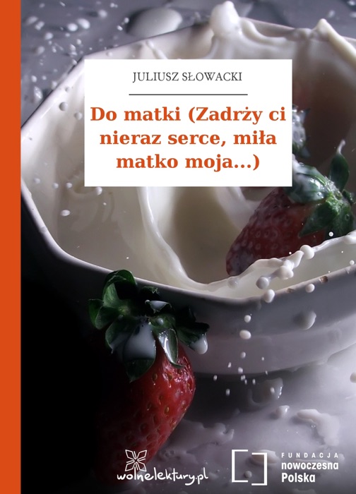 Do matki (Zadrży ci nieraz serce, miła matko moja...)