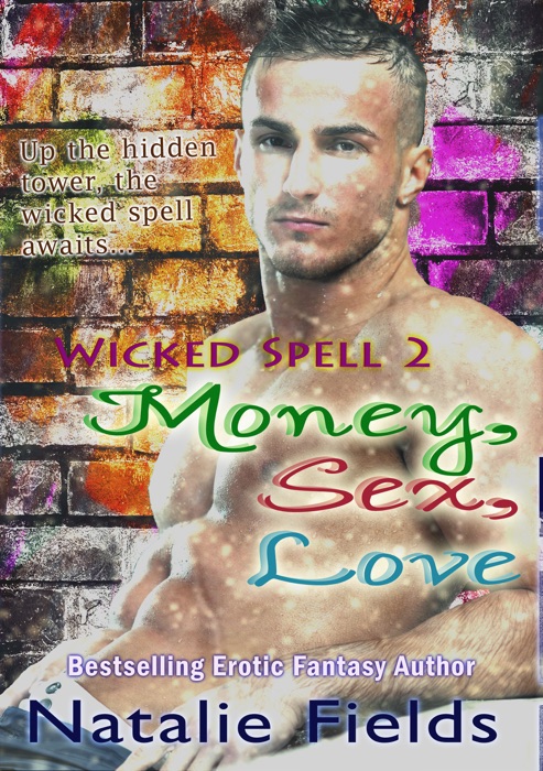 Money, Sex, Love: Wicked Spell 2