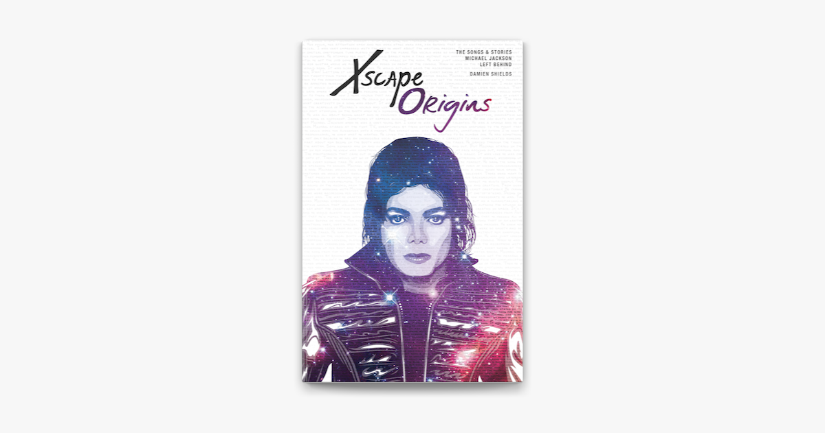 Xscape Origins The Songs Stories Michael Jackson Left Behind On Apple Books