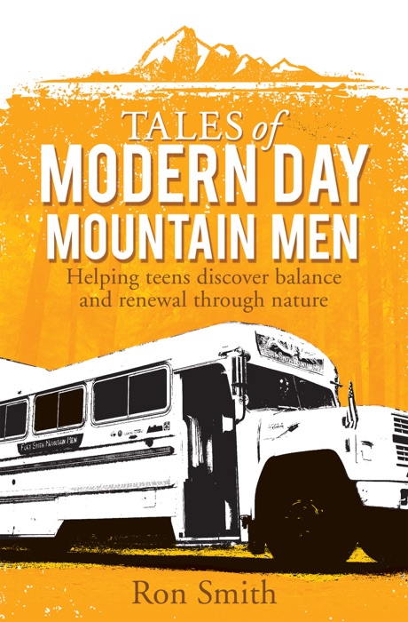 Tales of Modern Day Mountain Men