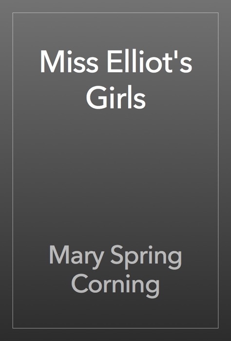 Miss Elliot's Girls