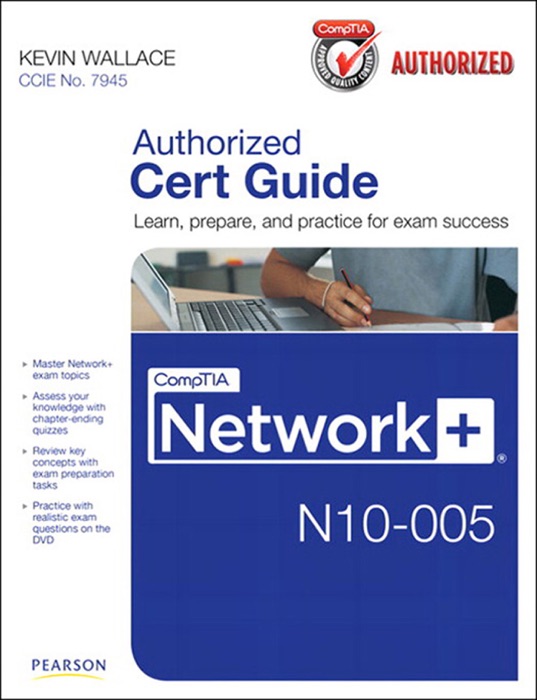 CompTIA Network+ N10-005 Authorized Cert Guide