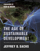 The Age of Sustainable Development - Jeffrey D. Sachs
