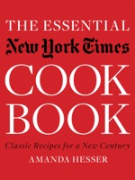 The Essential New York Times Cookbook: Classic Recipes for a New Century - GlobalWritersRank