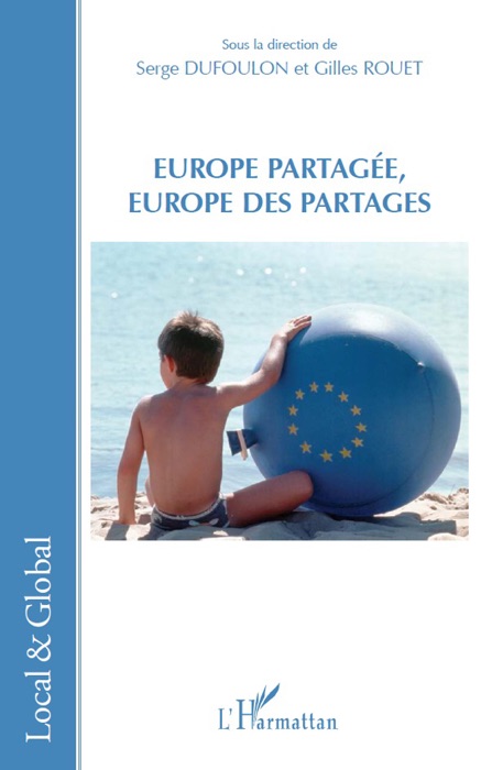 Europe partagée, Europe des partages