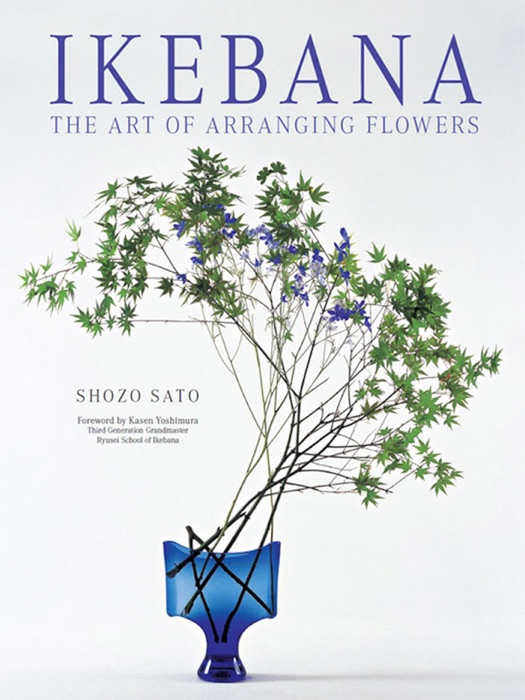 Ikebana: The Art of Arranging Flowers