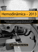 Resolução Comentada da Prova para Obtenção do Certificado de Hemodinâmica e Cardiologia Intervencionista 2013 - Julio Marchini